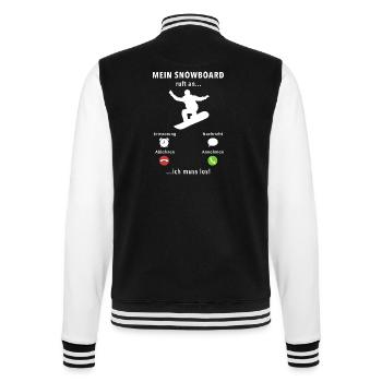 Mein Snowboard ruft an - ich muss los - Spruch - College-Sweatjacke - Schwarz/Weiß - Hinten - Marisol (170cm)