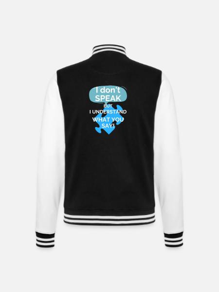 "Ich SPRECHE nicht, aber ich verstehe, was du SAGST!" - College-Sweatjacke - Schwarz/Weiß