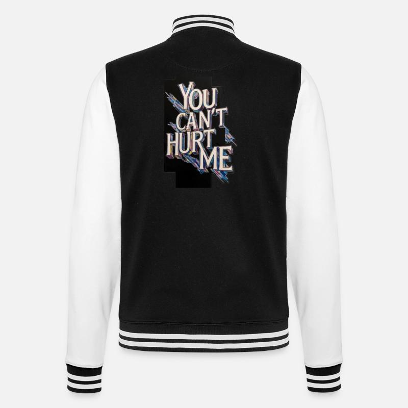 You Can't Hurt Me - College Sweat Jacket - black/white