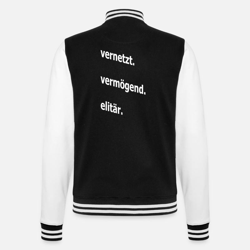 vernetzt vermögend elitär, Spruch, Geschenkidee - College-Sweatjacke - Schwarz/Weiß