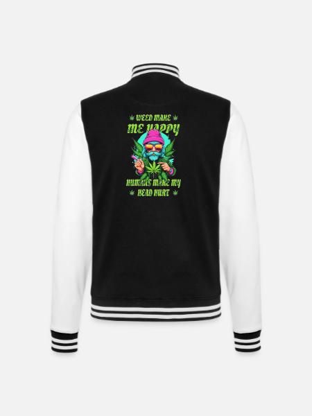 Weed Makes Me Happy... - College Sweat Jacket - black/white