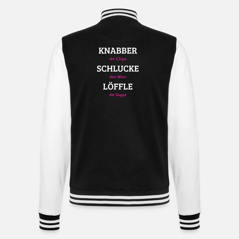 Knabber Chips, Schluck Wein, Löffle Suppe - College-Sweatjacke - Schwarz/Weiß