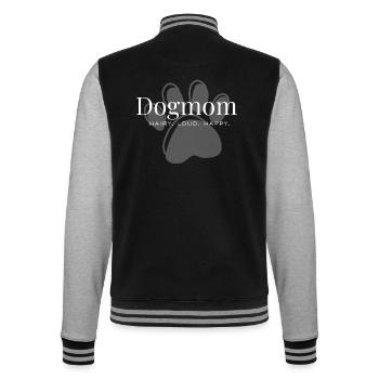 Dog mom – Hairy. Loud. Happy. - College Sweat Jacket - black/heather grey - Back - Marisol (170cm)
