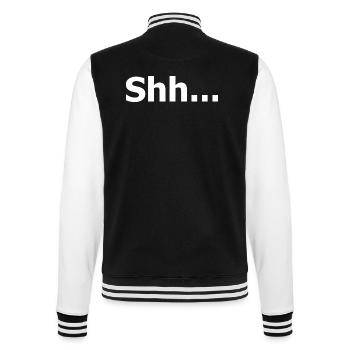 Pssst. Chut. Sei still. Lustiges Zitat. - College-Sweatjacke - Schwarz/Weiß - Hinten - Marisol (170cm)