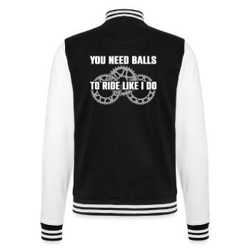 You need the courage to ride like I do: mountain biking - College Sweat Jacket - black/white - Back - Marisol (170cm)
