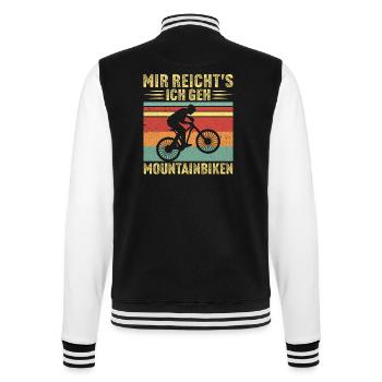 Mir reichts ich geh mountainbiken - College-Sweatjacke - Schwarz/Weiß - Hinten - Marisol (170cm)