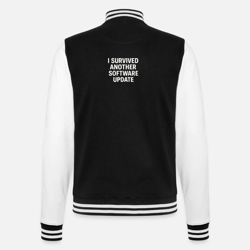 I Survived Another Software Update - College Sweat Jacket - black/white