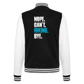 Nope can't hiking bye hiking mountains mountaineering - College Sweat Jacket - black/white - Back - Marisol (170cm)