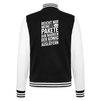  Reicht Mir Meine Pakete Ihr Narren Der König Will - College-Sweatjacke - Schwarz/Weiß - Hinten - Marisol (170cm)