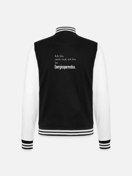 Ich bin nicht faul... - College-Sweatjacke - Schwarz/Weiß