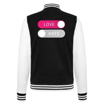 Love On Hate Off Button Liebe an Hass aus Geschenk - College Sweat Jacket - black/white - Back - Marisol (170cm)