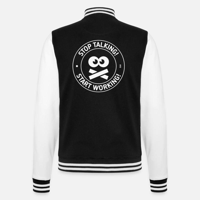 Stop Talking! Start Working! (White) - College-Sweatjacke - Schwarz/Weiß