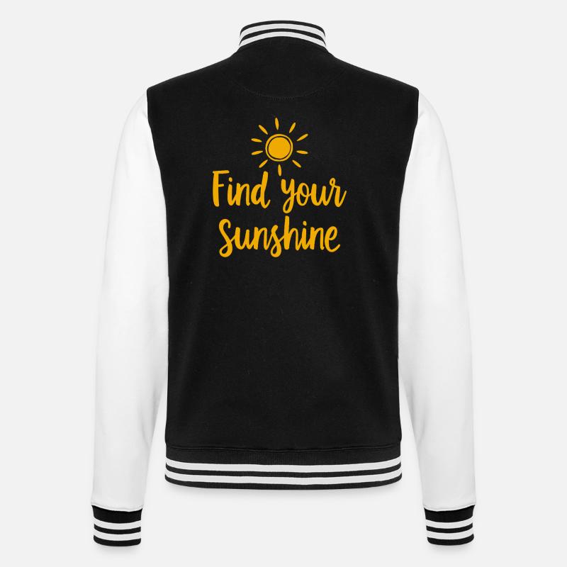 Find Your Sunshine Positive Statement with Sun - College Sweat Jacket - black/white