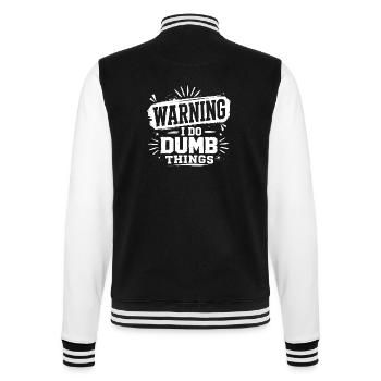 Warning – I Do Dumb Things - College Sweat Jacket - black/white - Back - Marisol (170cm)