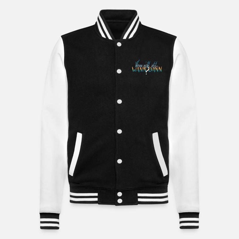 If not now, when? Happiness positivity - College Sweat Jacket - black/white