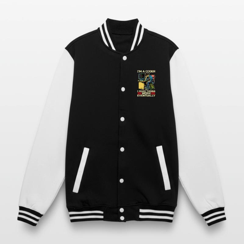 I'm A Coder I Make Things Work Developer Coders College Sweat Jacket