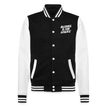 Alcohol Is For Losers Alkoholfrei Sober Ohne Alk - College Sweat Jacket - black/white - Front - Nik (191cm) & Marisol (170cm)