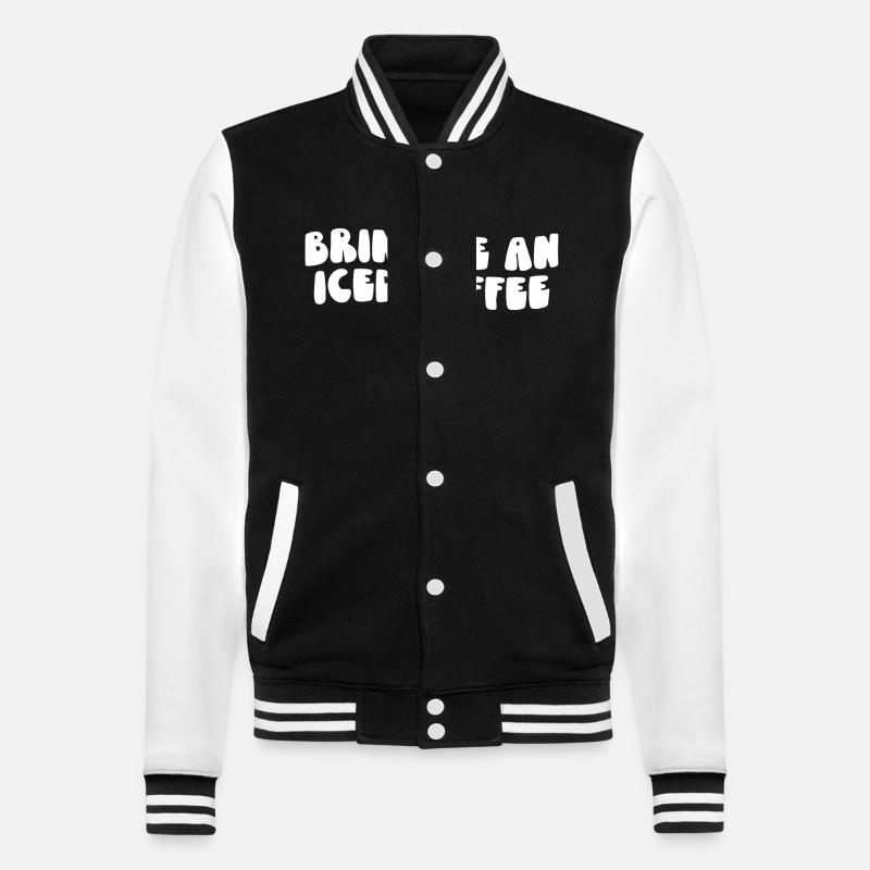 Bring Me an Iced Coffee - College Sweat Jacket - black/white