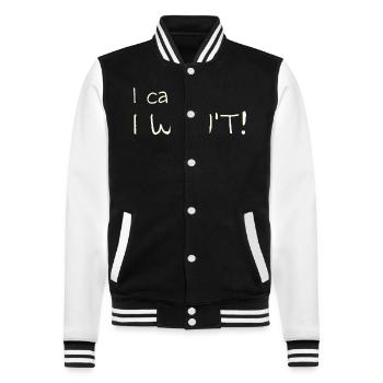 I Can't. I Won't! - College Sweat Jacket - black/white - Front - Nik (191cm) & Marisol (170cm)