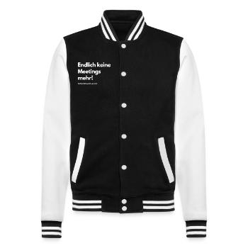 Endlich keine Meetings mehr - College-Sweatjacke - Schwarz/Weiß - Vorne - Nik (191cm) & Marisol (170cm)