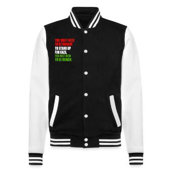 you don't need to be muslim to stand up for gaza - College Sweat Jacket - black/white - Front - Nik (191cm) & Marisol (170cm)
