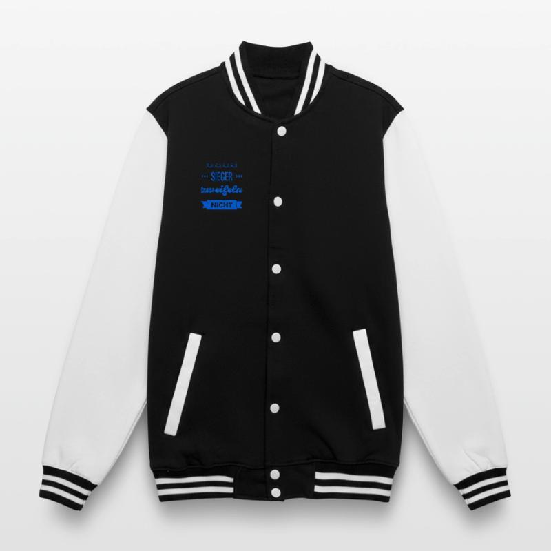 vor dir steht ein Sieger College-Sweatjacke