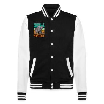 Pitbulls because people suck - College Sweat Jacket - black/white - Front - Nik (191cm) & Marisol (170cm)