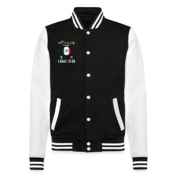 Mexico is calling, I have to go - College Sweat Jacket - black/white - Front - Nik (191cm) & Marisol (170cm)