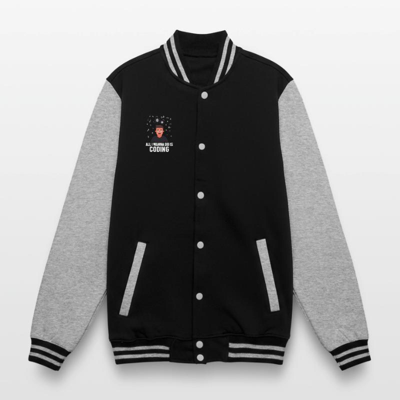 All I want to Do is Coding Developer Coder College Sweat Jacket