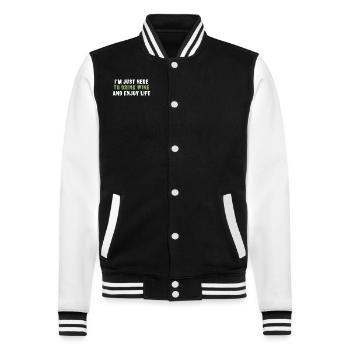 I'm Just Here To Drink Wine And Enjoy Life - College-Sweatjacke - Schwarz/Weiß - Vorne - Nik (191cm) & Marisol (170cm)