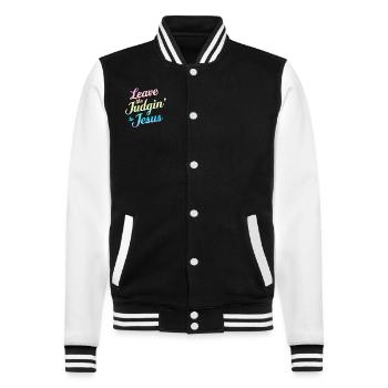 Leave The Judgin' To Jesus - College Sweat Jacket - black/white - Front - Nik (191cm) & Marisol (170cm)