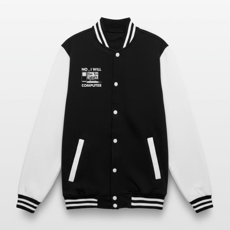 Programmer I Will Not Fix Your Computer College Sweat Jacket