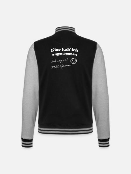klar habe ich zugenommen - College-Sweatjacke - Schwarz/Grau meliert