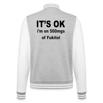Es ist in Ordnung, ich benutze 500 mg Fukitol. Humor * - College-Sweatjacke - Grau meliert/Weiß - Hinten - Marisol (170cm)