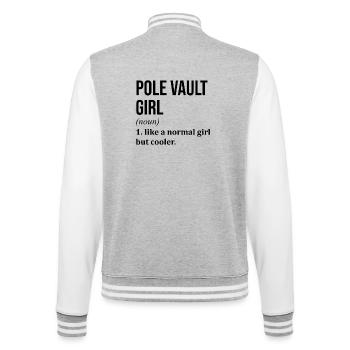 Pole Vault Girl Funny Quote - College Sweat Jacket - heather grey/white - Back - Marisol (170cm)