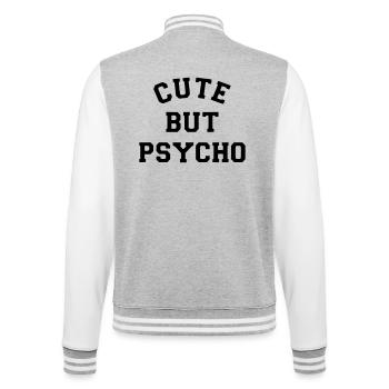 Cute but psycho. Nice but psychopath. Humour* - College Sweat Jacket - heather grey/white - Back - Marisol (170cm)