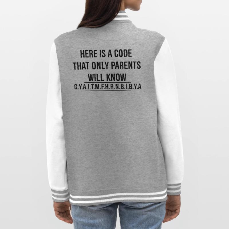 here is a code that only parents will know College-Sweatjacke