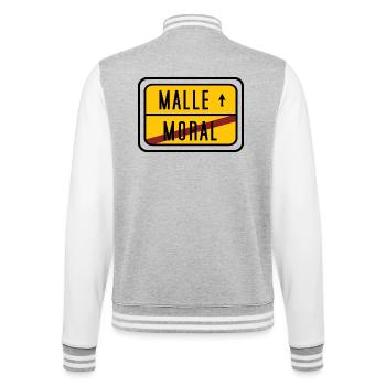 Malle statt Moral – Lustiges Party Design - College-Sweatjacke - Grau meliert/Weiß - Hinten - Marisol (170cm)