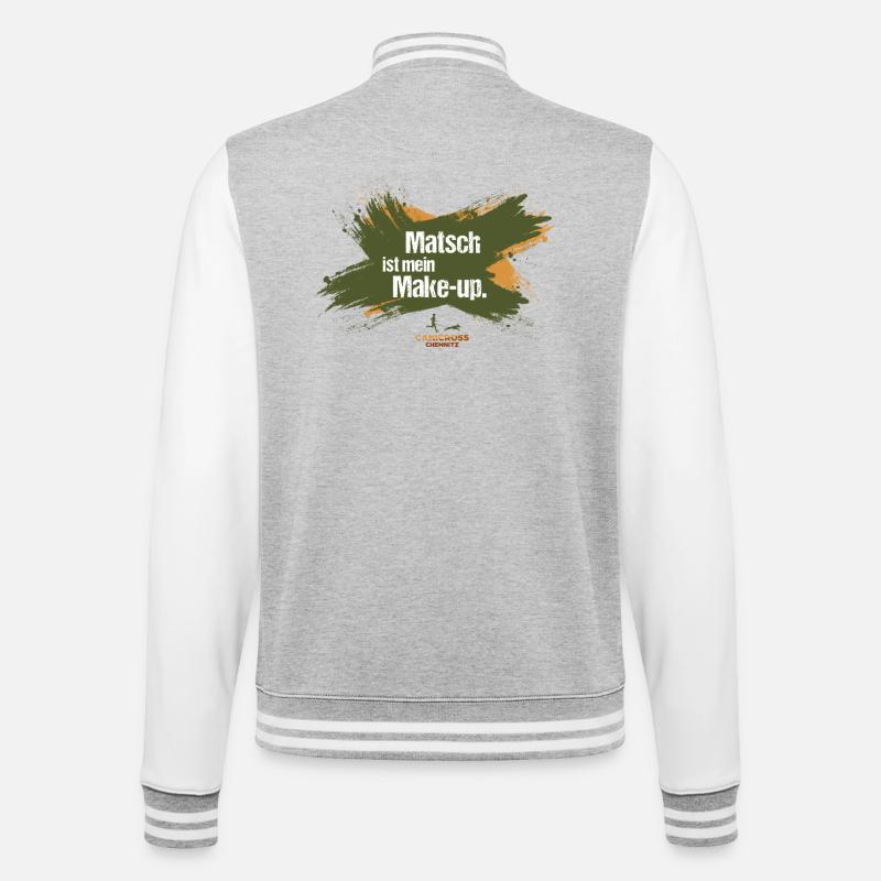 Mud is my make-up. - College Sweat Jacket - heather grey/white