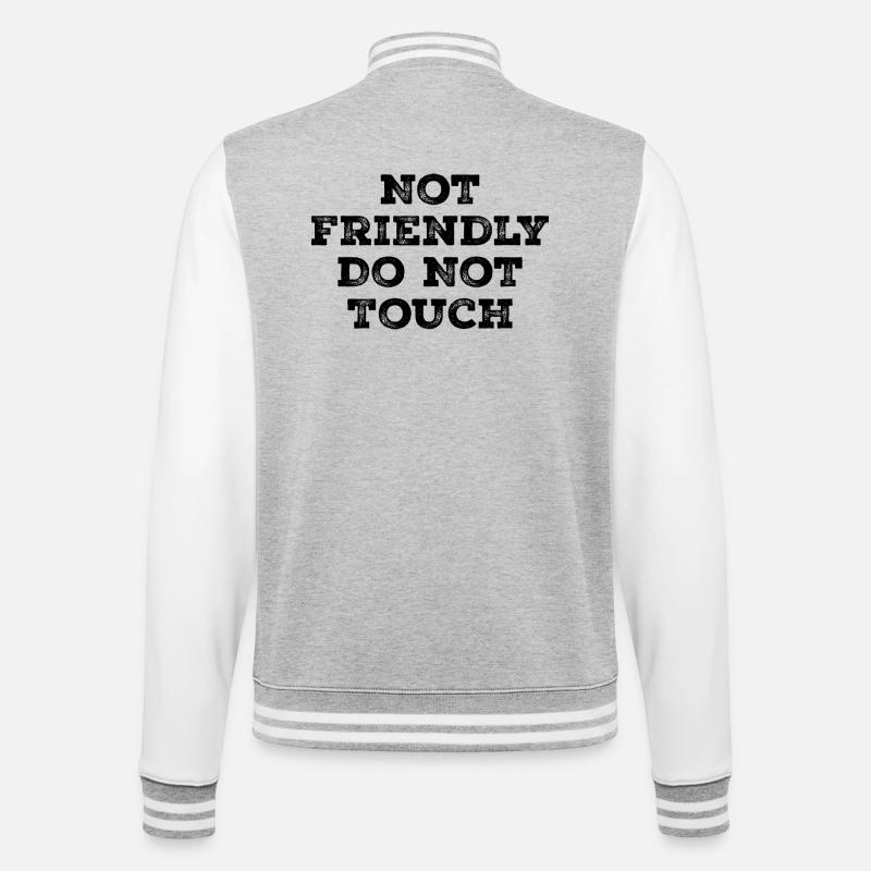 Not friendly do not touch - College Sweat Jacket - heather grey/white