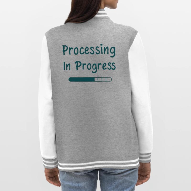 Processing In Progress Loading Bar Statement College Sweat Jacket