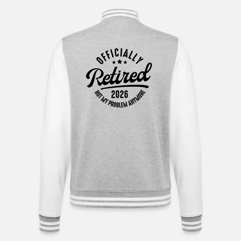 Retirement 2026 Not my problem - College Sweat Jacket - heather grey/white