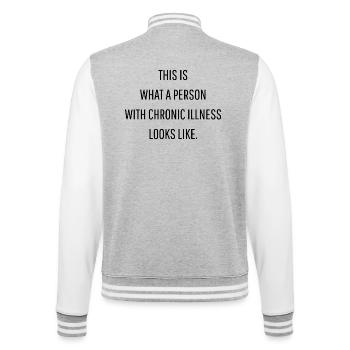 So sieht eine chronische Krankheit aus - College-Sweatjacke - Grau meliert/Weiß - Hinten - Marisol (170cm)