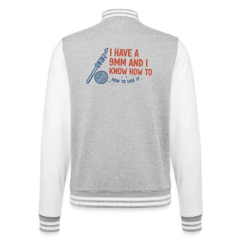 I Have A 9mm And I Know How To Use It Crochet - College Sweat Jacket - heather grey/white - Back - Marisol (170cm)