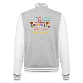 Preschool Teacher What's Your Superpower - College Sweat Jacket - heather grey/white - Back - Marisol (170cm)