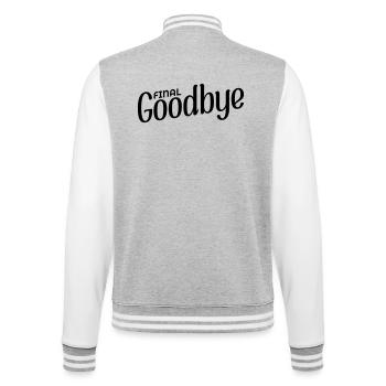 Final Goodbye - College Sweat Jacket - heather grey/white - Back - Marisol (170cm)