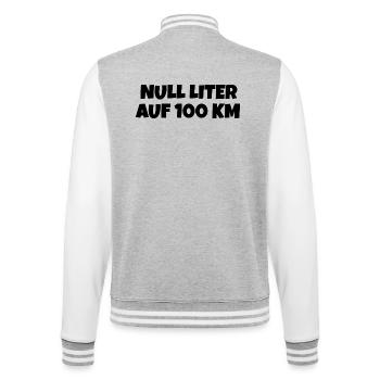 Null Liter auf 100 Km Fahrrad Spruch - College-Sweatjacke - Grau meliert/Weiß - Hinten - Marisol (170cm)