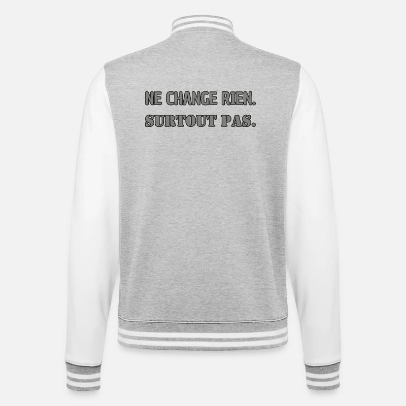 Doesn't change anything. Absolutely not. - College Sweat Jacket - heather grey/white