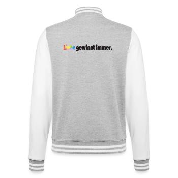 Liebe gewinnt immer Frieden Statement Vielfalt - College-Sweatjacke - Grau meliert/Weiß - Hinten - Marisol (170cm)