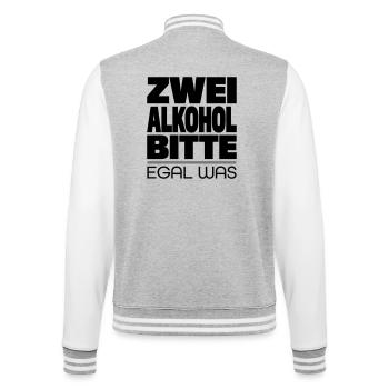 Trinkspruch - College-Sweatjacke - Grau meliert/Weiß - Hinten - Marisol (170cm)